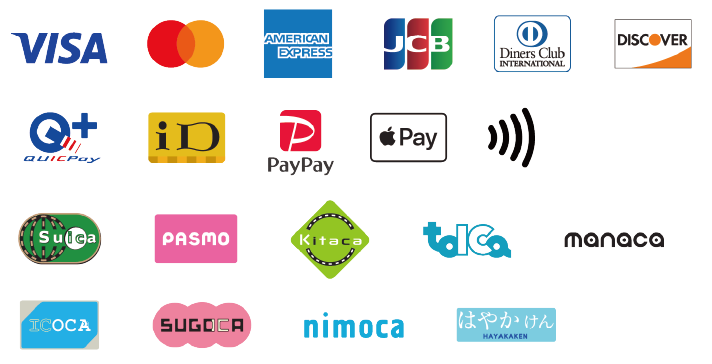 VISA、Mastercard、American Express、JCB、Diners Club、Discover、QUICPay、iD、PayPay、Apple Pay、交通系ICカード（Suica、PASMO、Kitaca、TOICA、manaca、ICOCA、SUGOCA、nimoca、はやかけん）対応
